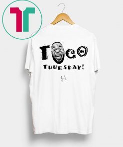 Taco Tuuesday Lebron James Lyfe Tee Shirt