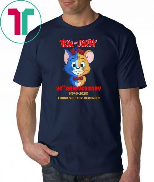 Tom and jerry 80th anniversary 1940-2020 thank you for the memories shirt