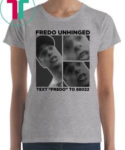 Trump Chris Cuomo Fredo Unhinged Tee Shirt