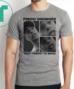 Trump Chris Cuomo Fredo Unhinged Tee Shirt