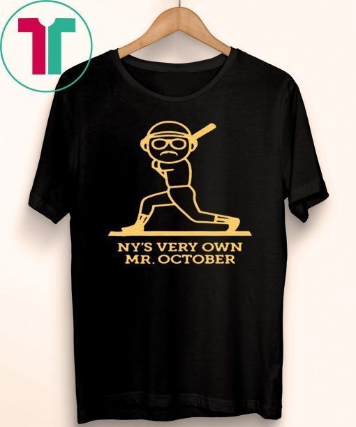 NY's Very Own Mr. October T-Shirt New York Yankees T-Shirt