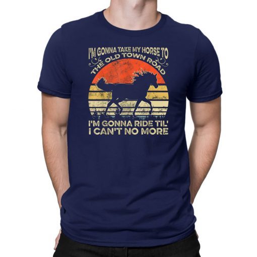 Vintage I’m gonna take my horse to the old town road shirt