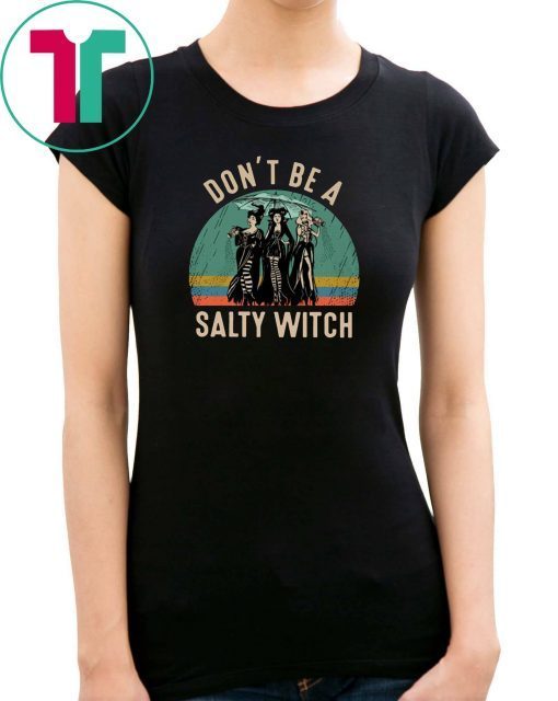 Vintage don’t be a salty witch hocus pocus shirt