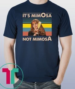 Vintage it’s mimosa not mimosa hermione shirt