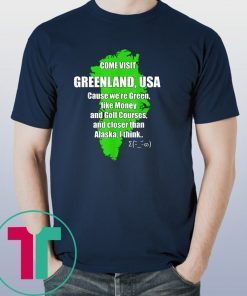 Visit Greenland USA Funny Politics Humor Trump Denmark T-Shirts