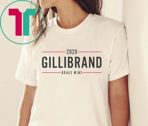 Vote Kirsten Gillibrand 2020 Brave Wins Tee Shirt