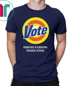 Vote removes stubborn orange stains classic t-shirt
