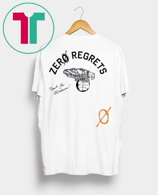 ZerØ Regrets Thank You Honoring Oklahoma Tee Shirt
