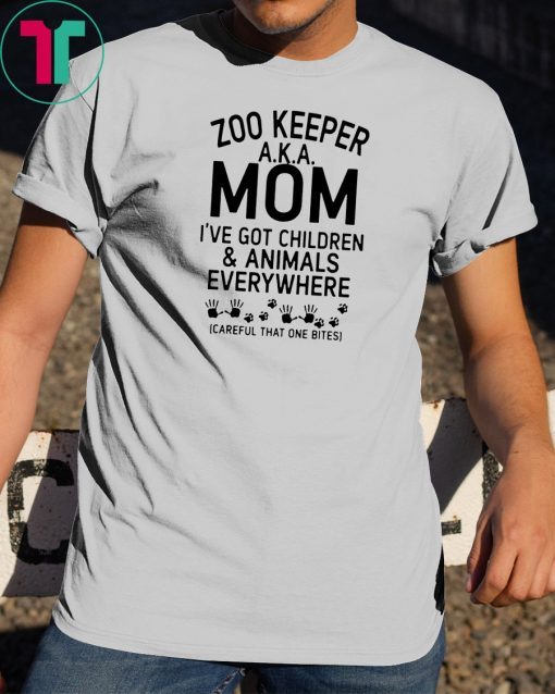 Zoo keeper aka mom I’ve got children and animals everywhere shirt