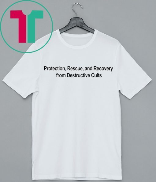 Protection, Rescue, and Recovery from Destructive Cults Shirt ANTI-CULT T-SHIRT