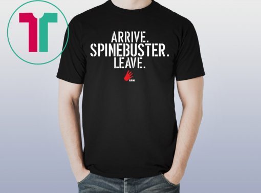 ARRIVE SPINEBUSTER LEAVE TEE SHIRT