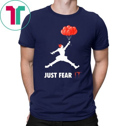 Air jordan pennywise jut fear it shirt