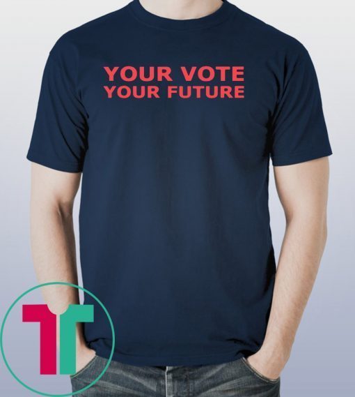 Alyssa Milano Your Vote Your Future Shirt