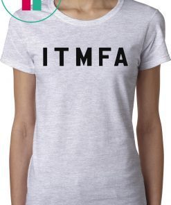 Itmfa Impeach the Mother Fucker Already Anti Trump Shirt