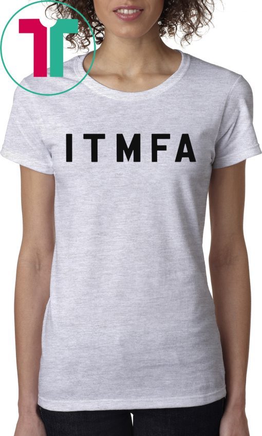 Itmfa Impeach the Mother Fucker Already Anti Trump Shirt