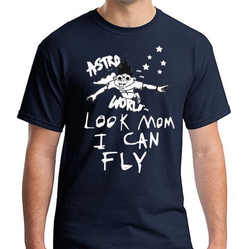 Astroworld Travis Scott Look Mom I Can Fly Tee Shirt