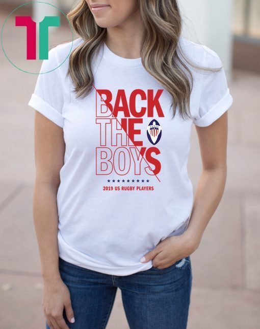 Back the Boys 2019 USA Rugby Players Squad original T-Shirt