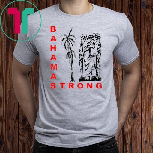 Bahamas Strong Dorian Hurricane Shirt