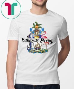 Bahamas Strong Dorian Hurricane Tee Shirt