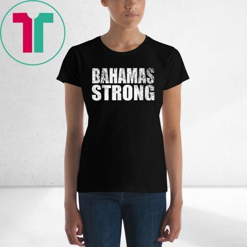 Bahamas Strong Strength Unity Recovery Support T-Shirt