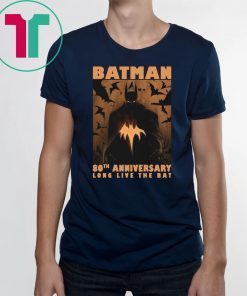 Batman 80th anniversary long live the bat Shirt