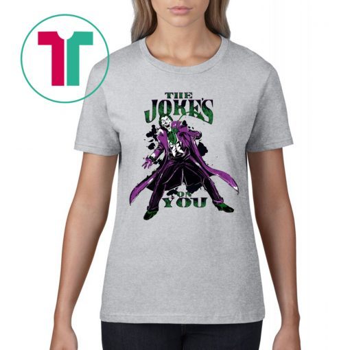 Batman Joker The Jokes On You 2019 T-Shirts