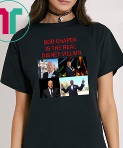 Bob Chapek is the real Disney Villain Shirt