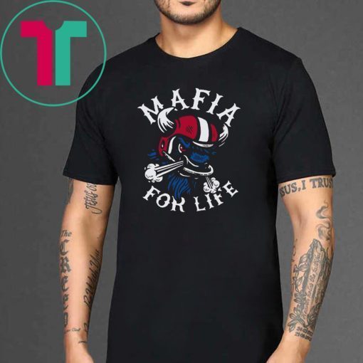 Buffalo Bills - Mafia For Life T-Shirts