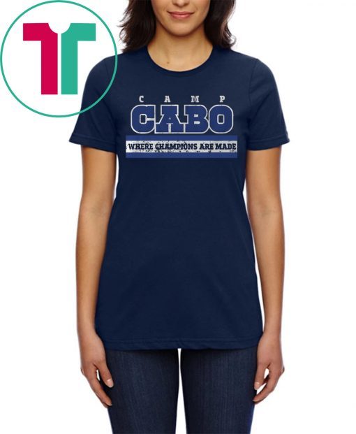 Camp Cabo Where Champions Are Made 2019 T-Shirt
