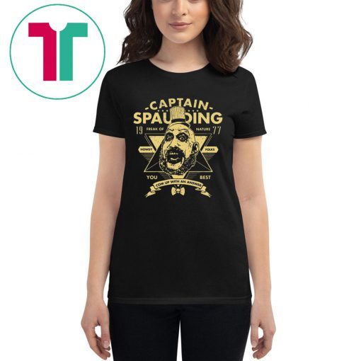 Captain Spaulding Freak Of Nature You Best Tee Shirt