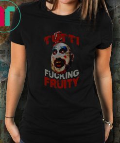 Captain Spaulding Tutti Fucking Fruity Halloween Shirt