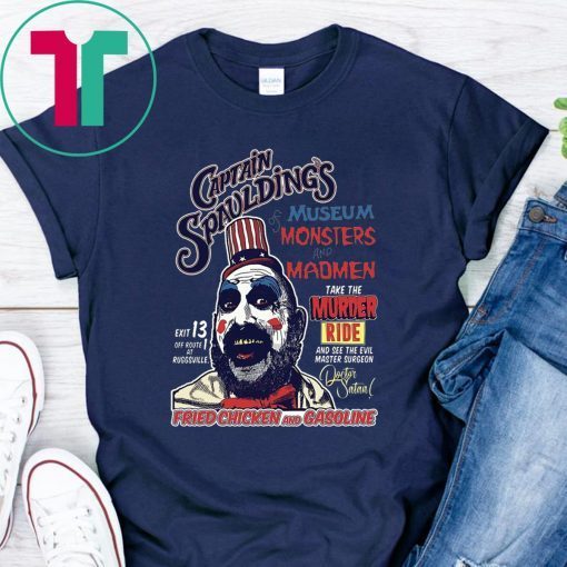 Captain Spaulding’s Museum Monsters And Madmen Tee Shirt
