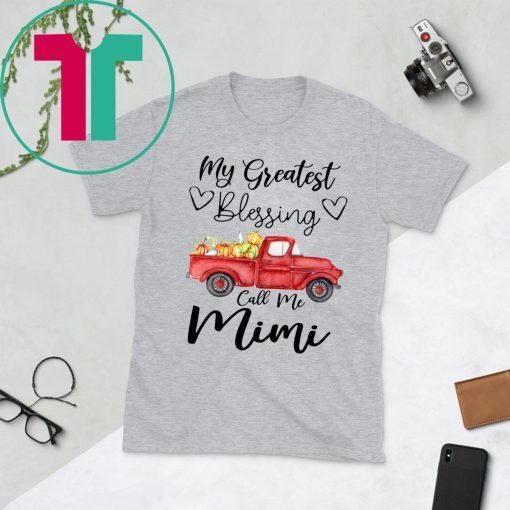 Car My Greatest Blessings Call Me Mimi Gifts TShirt