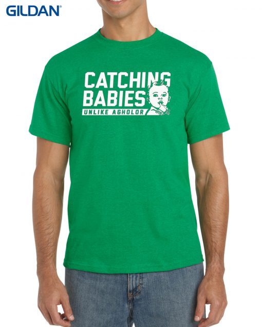 Catching Babies Unlike Agholor 2019 T-Shirt