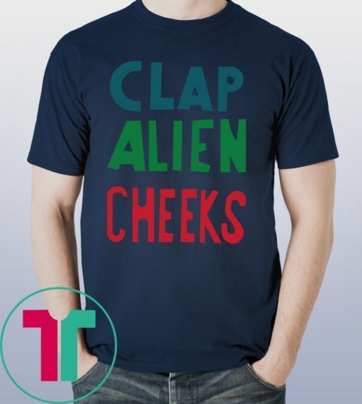 Clap Alien Cheeks Tee Shirt