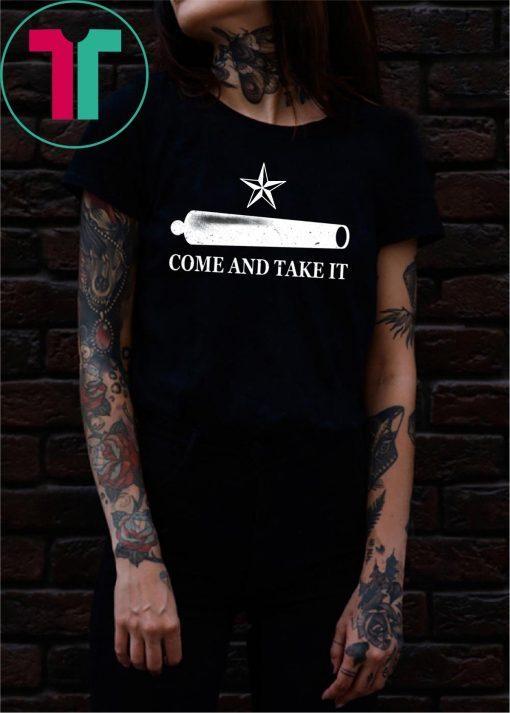 Come And Take It 2019 T-Shirt