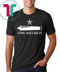 Come And Take It Shirt For Mens Womens