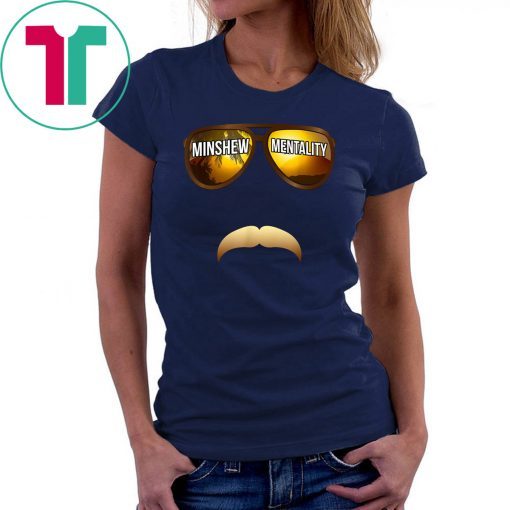 Cool Mustache and Sunglasse Minshew Mentality T-Shirt