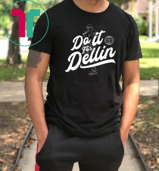 DO IT FOR DELLIN Tee Shirt