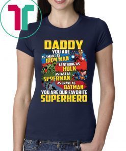 Daddy Superhero Tee Shirt MENS Dad, Fathers Day, Marvel, Fathers Day Iron Man Funny
