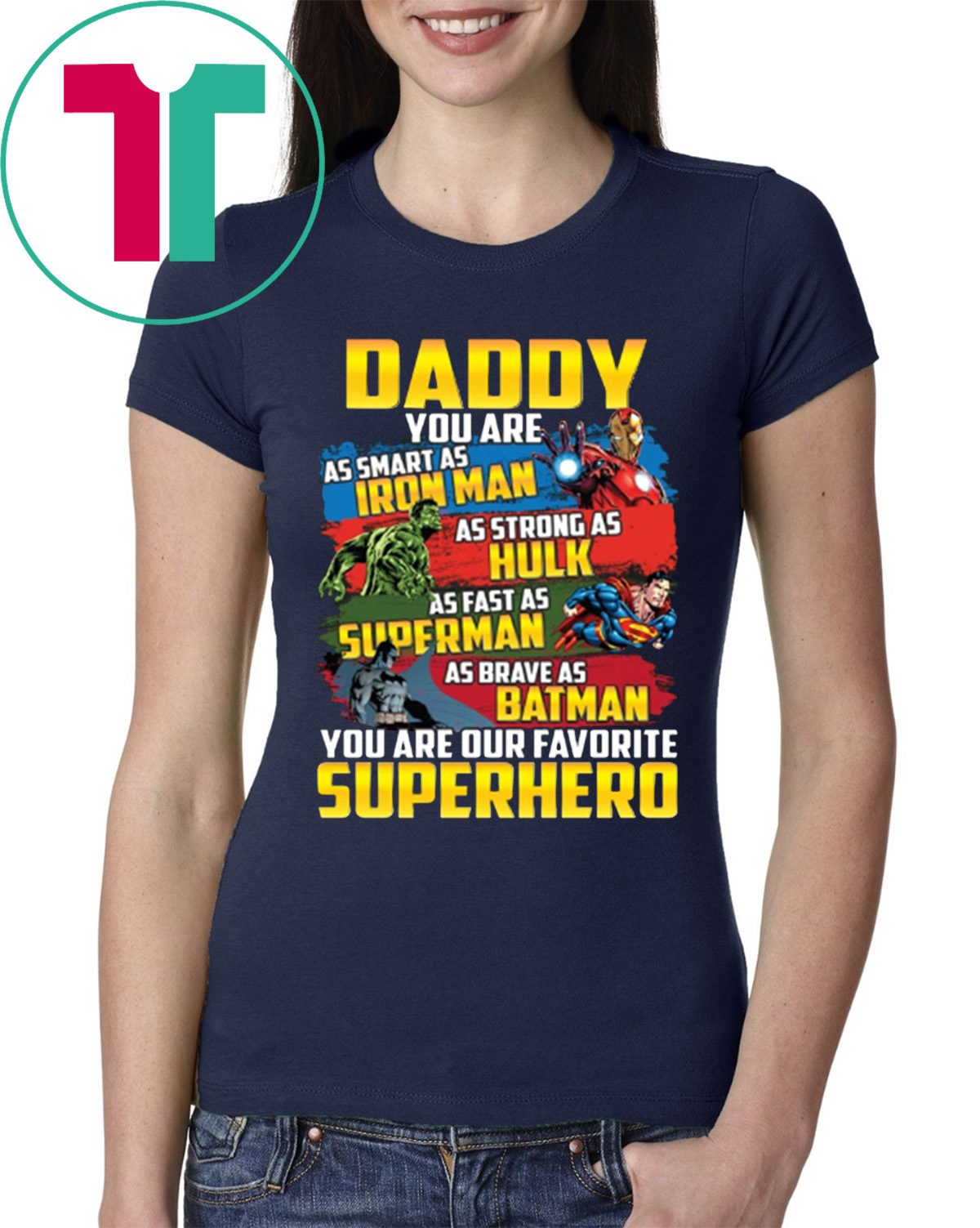 Daddy Superhero Tee Shirt MENS Dad, Fathers Day, Marvel