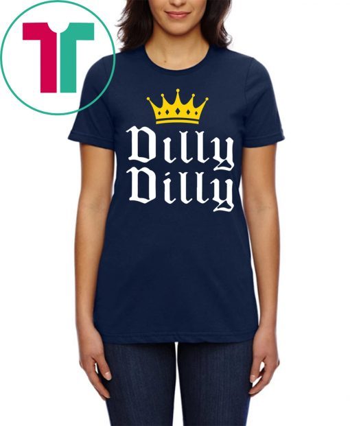 Official Dilly Dilly Crown Shirt