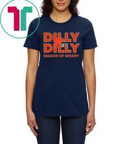 Dilly Dilly Season of Misery Cleveland Shirts for Mens Womens
