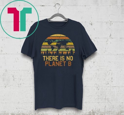 Vintage Earth Day There Is No Planet B T-Shirt