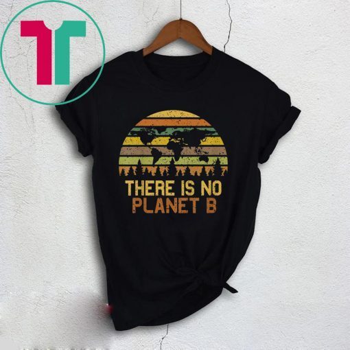 Vintage Earth Day There Is No Planet B T-Shirt