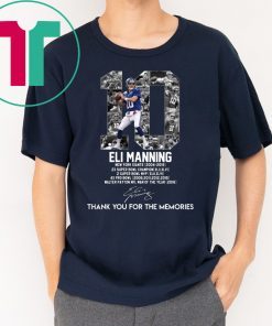 Eli Manning 10 Thank You For The Memories Shirt