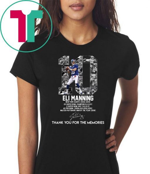 Eli Manning 10 Thank You For The Memories Shirt