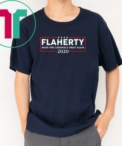 Flaherty 2020 make the Cardinals great again shirt