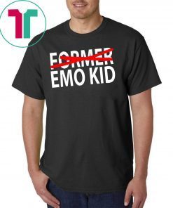 Former emo kid shirt