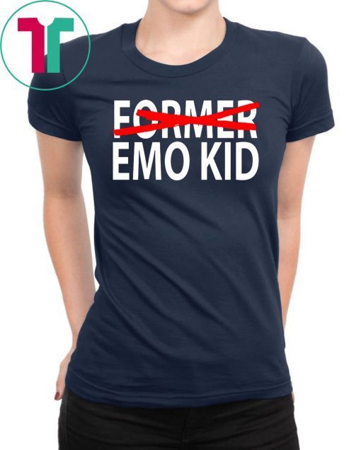 Former emo kid shirt